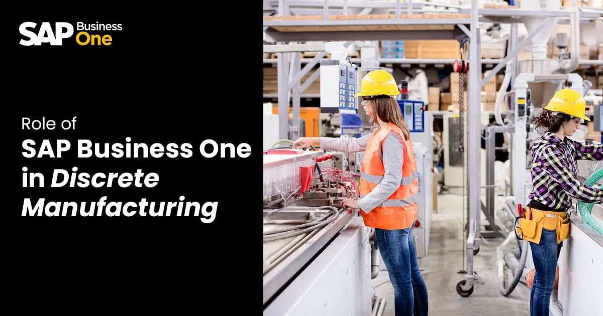 SAP Business One for Discrete Manufacturing 