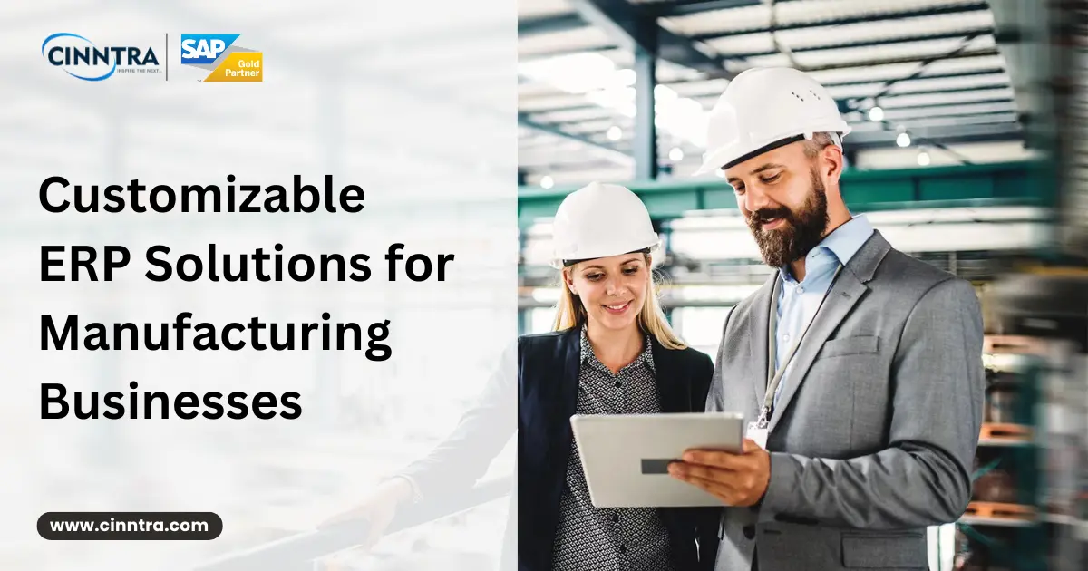 Customizable ERP Solutions for Manufacturing Businesses 